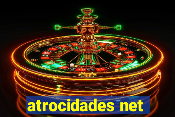 atrocidades net